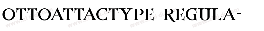 ottoattactype regula字体转换